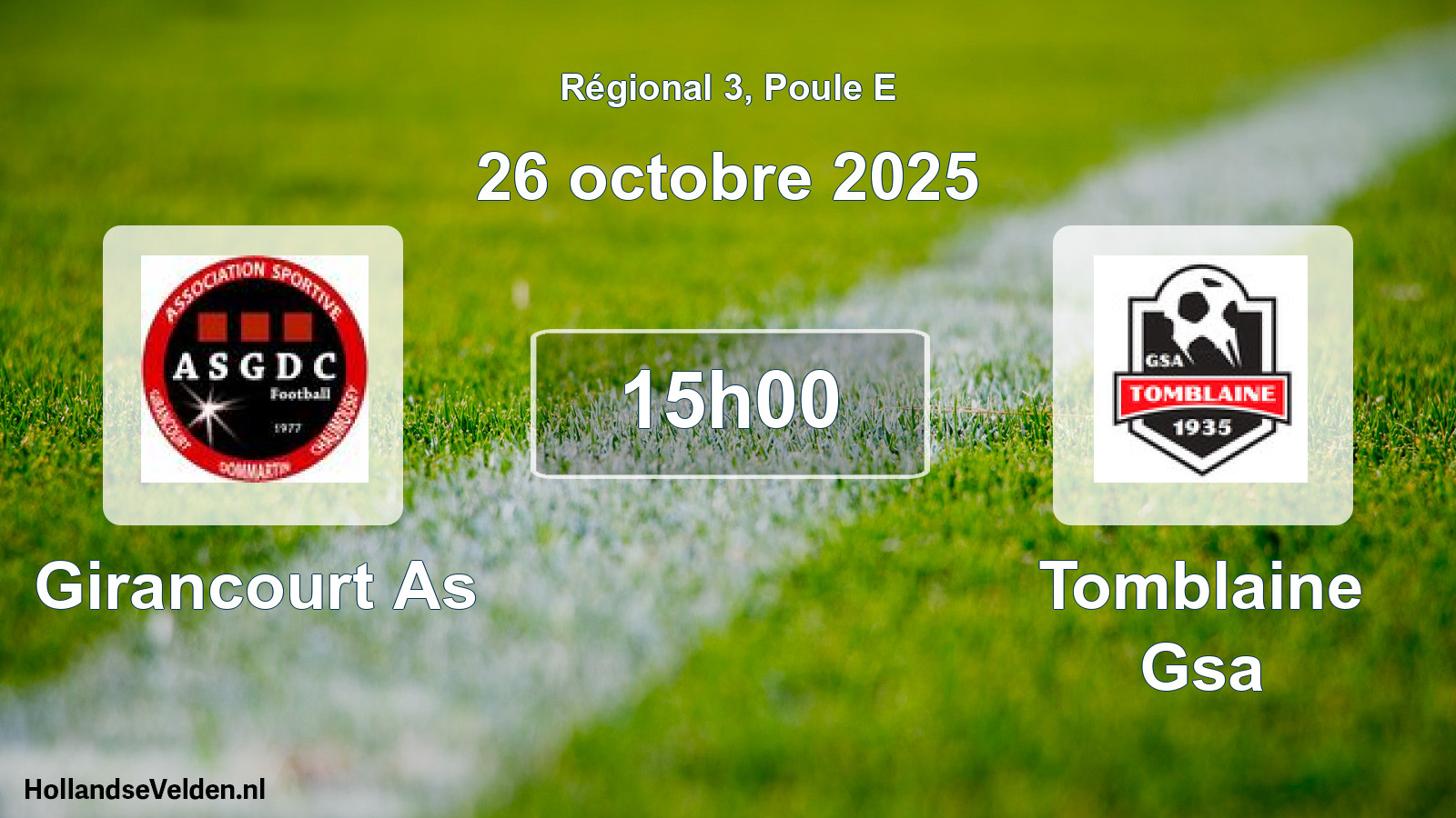 Scheduled Match: Girancourt As - Tomblaine Gsa (26 October 2025)