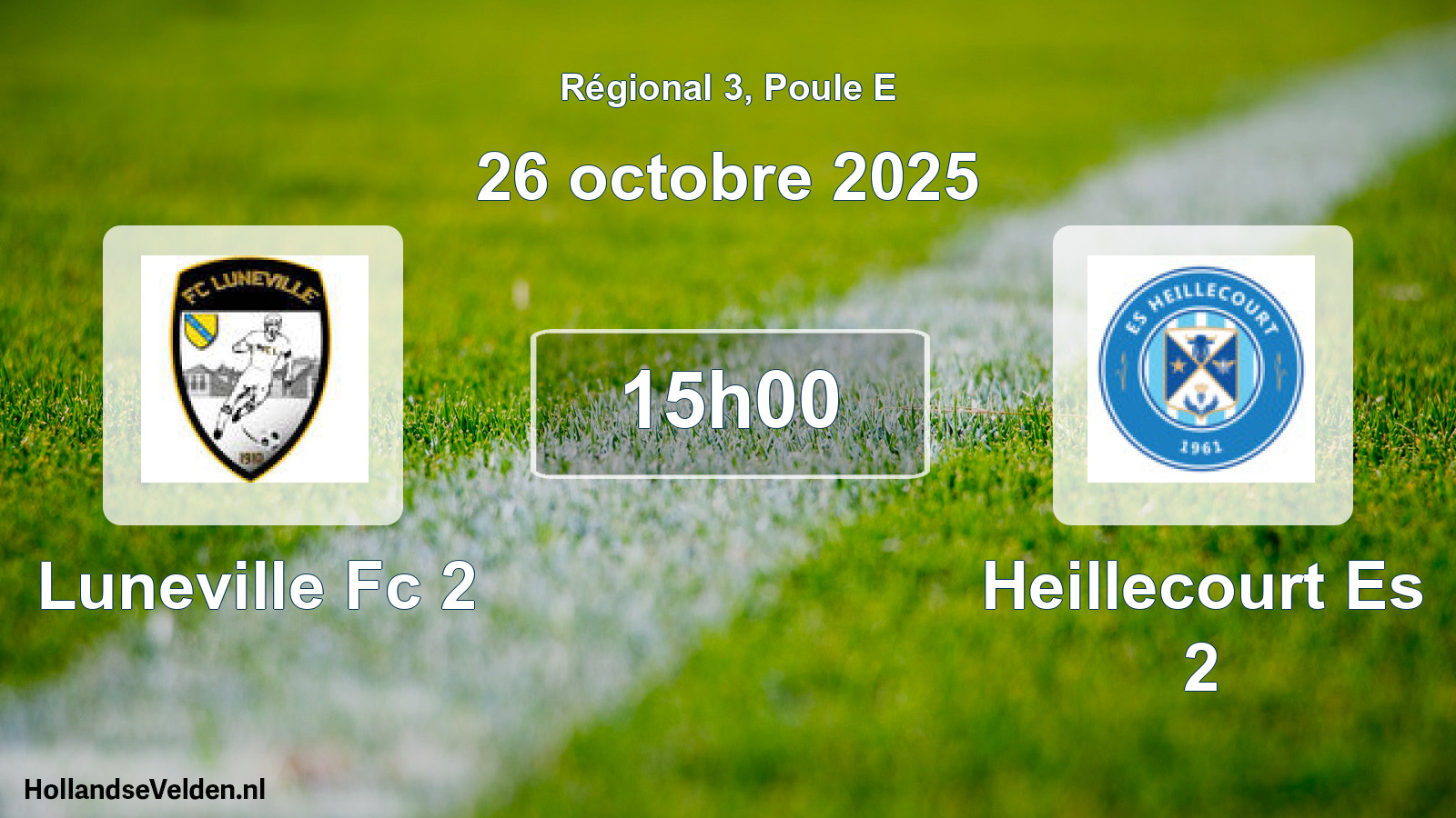 Scheduled Match: Luneville Fc 2 - Heillecourt Es 2 (26 October 2025)