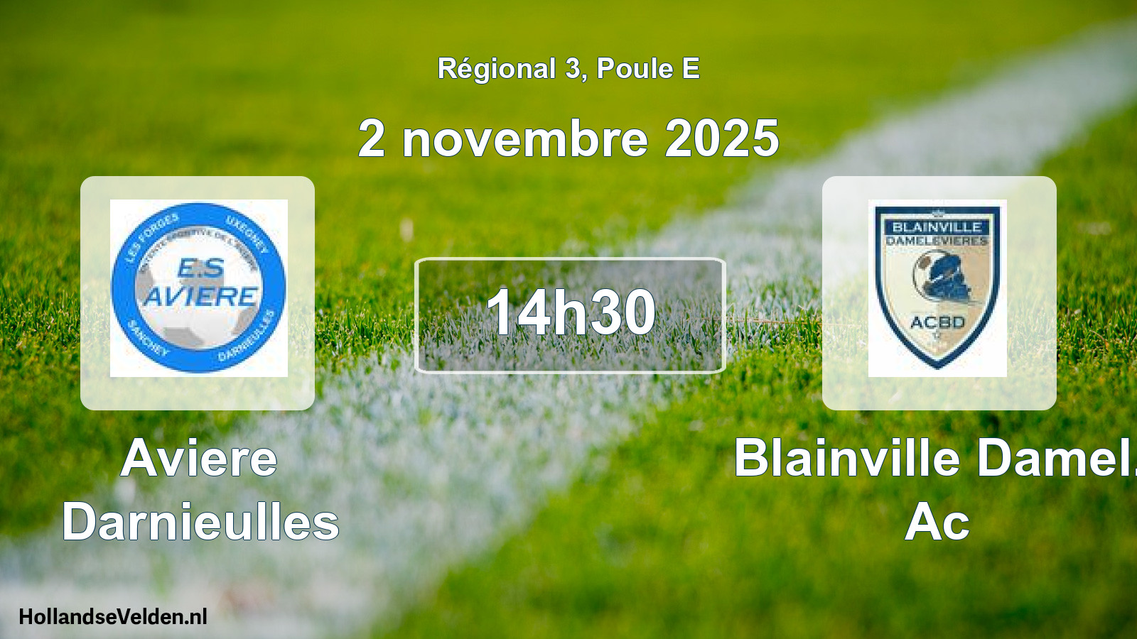 Geplande wedstrijd: Aviere Darnieulles - Blainville Damel. Ac (2 novembre 2025)