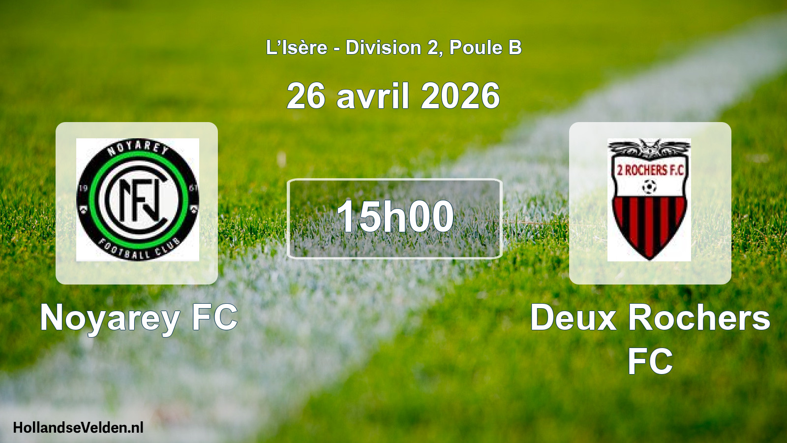 Geplande wedstrijd: Noyarey FC - Deux Rochers FC (26 april 2026)