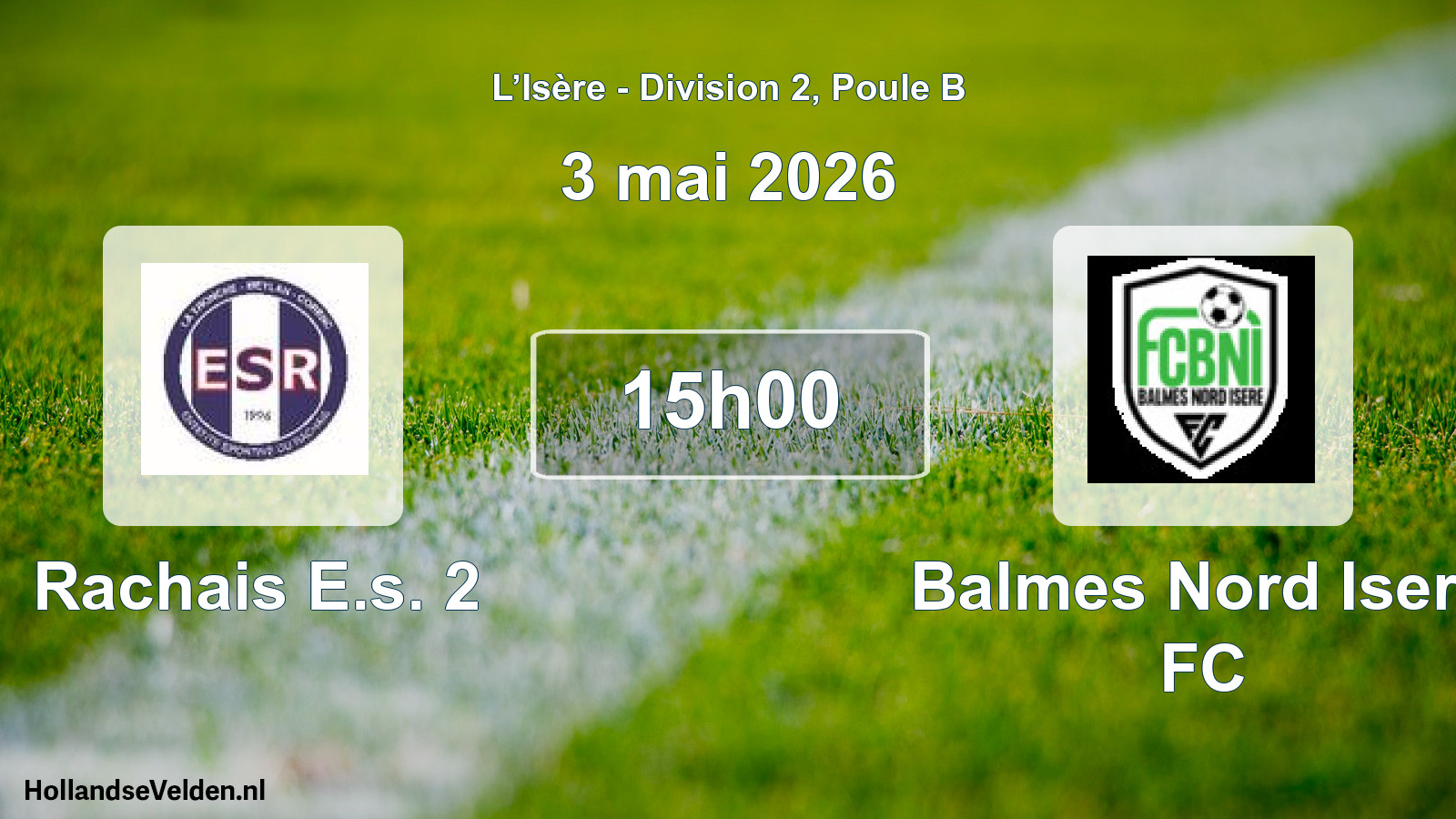 Geplande wedstrijd: Rachais E.s. 2 - Balmes Nord Isere FC (3 mei 2026)