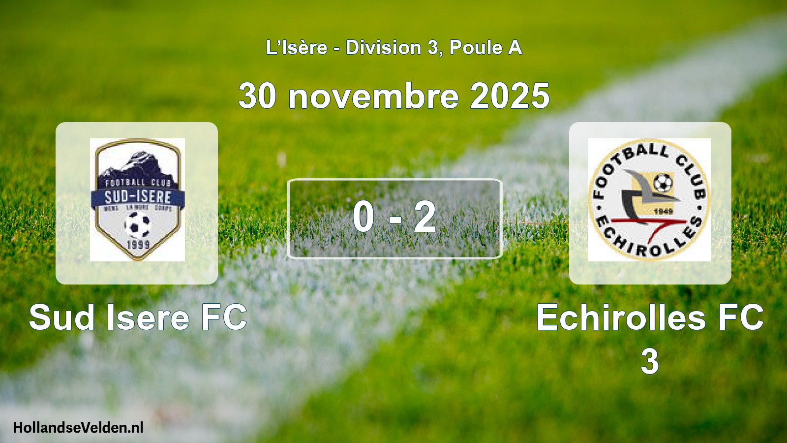 Gespeelde wedstrijd: Sud Isere FC - Echirolles FC 3 0 - 2 (30 november 2025)