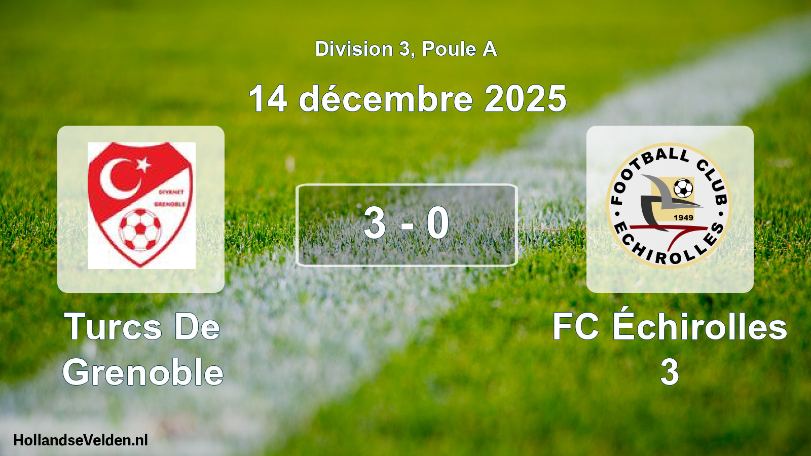 Gespeelde wedstrijd: Turcs De Grenoble - FC Échirolles 3 3 - 0 (14 december 2025)