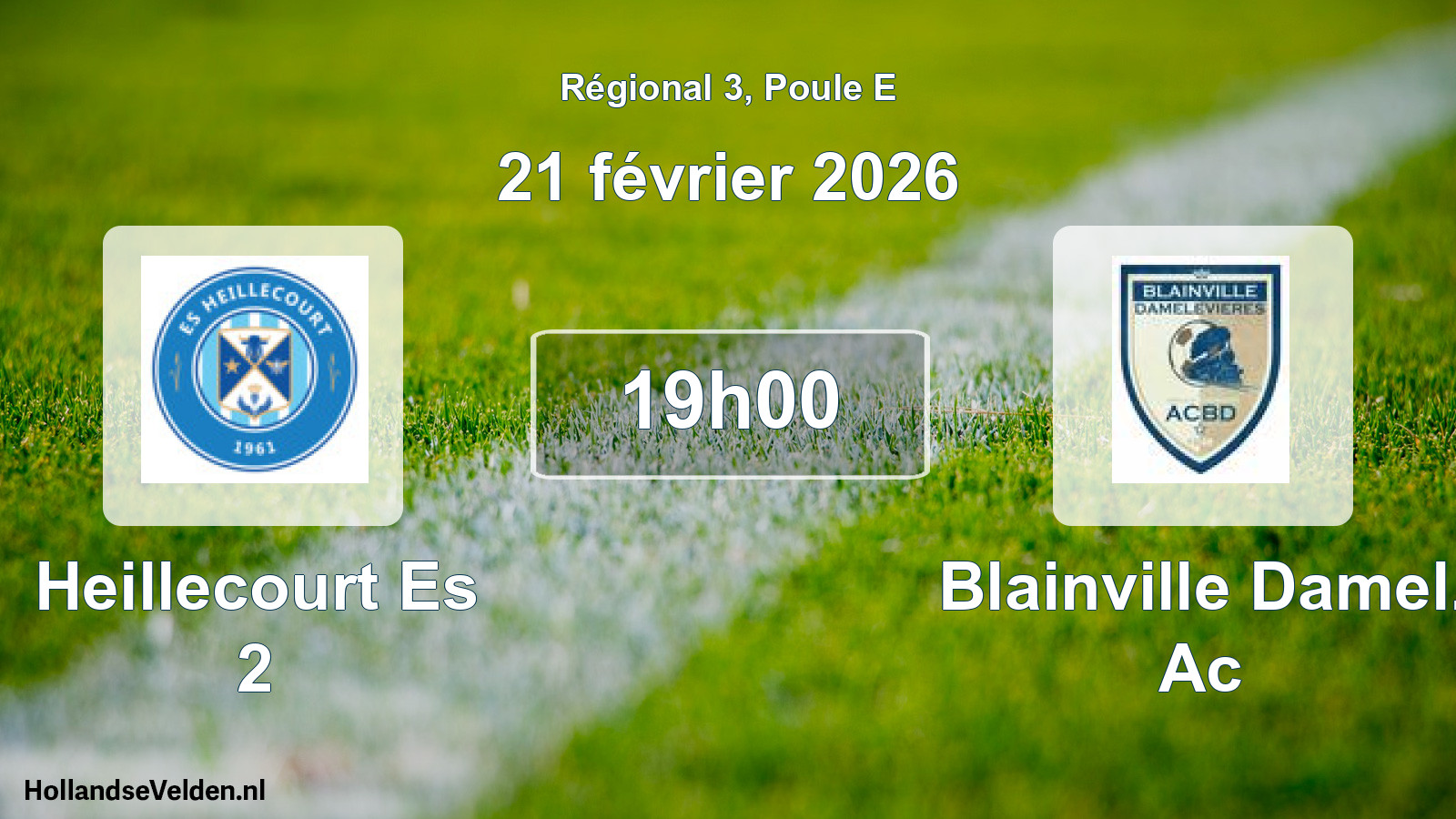 Geplande wedstrijd: Heillecourt Es 2 - Blainville Damel. Ac (21 février 2026)