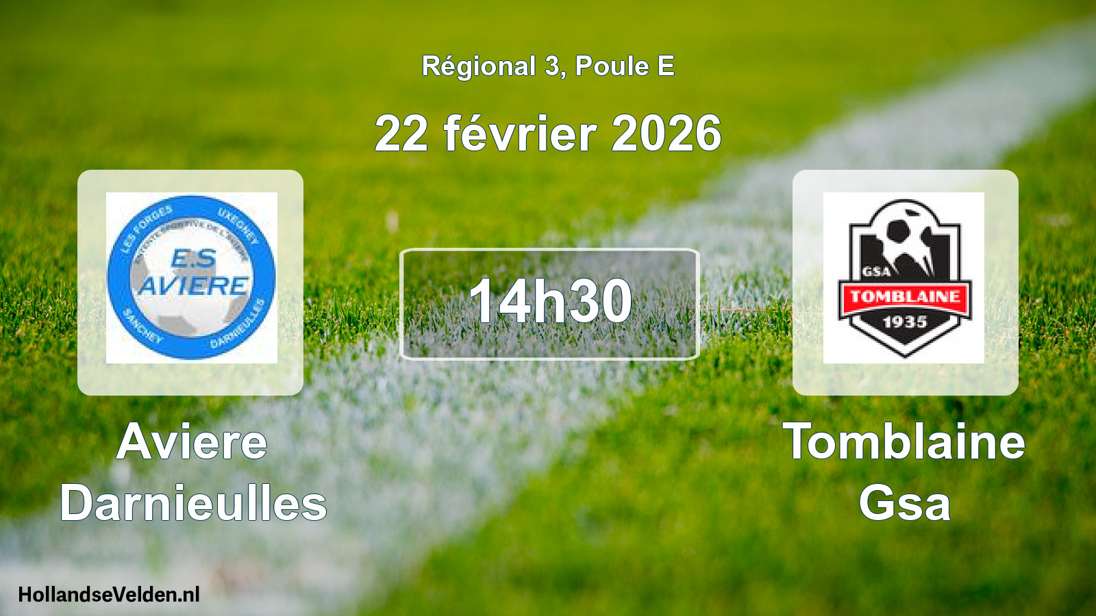 Geplande wedstrijd: Aviere Darnieulles - Tomblaine Gsa (22 février 2026)