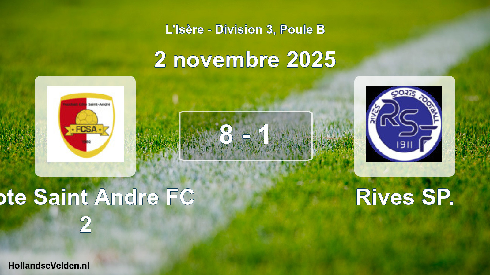 Gespeelde wedstrijd: Cote Saint Andre FC 2 - Rives SP. 8 - 1 (2 november 2025)