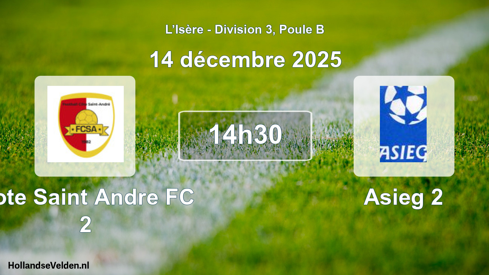Geplande wedstrijd: Cote Saint Andre FC 2 - Asieg 2 (14 december 2025)