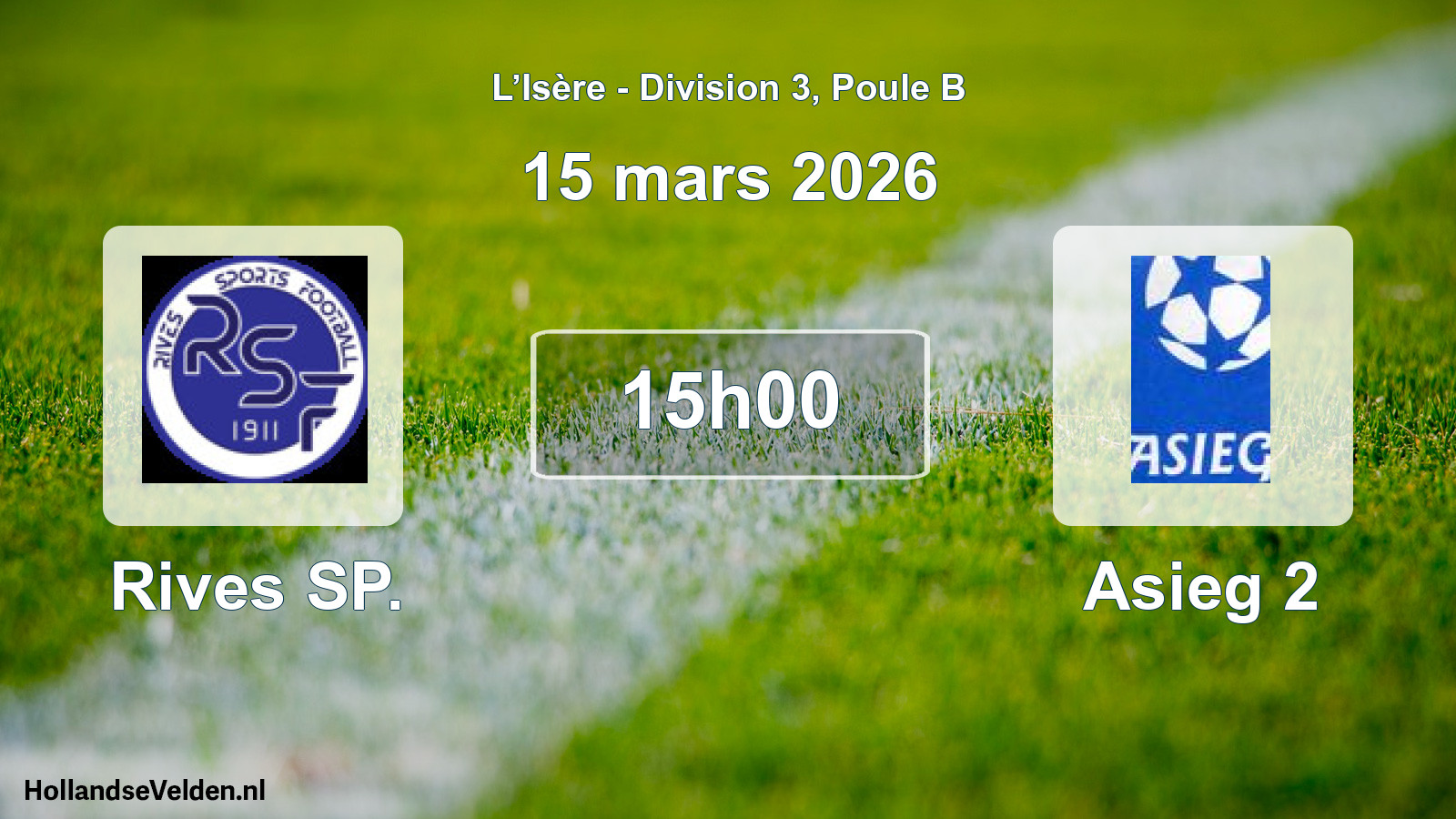 Geplande wedstrijd: Rives SP. - Asieg 2 (15 maart 2026)