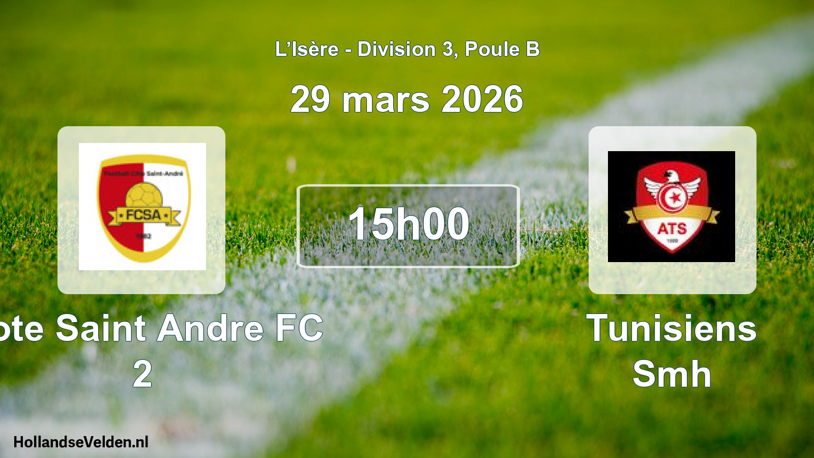 Geplande wedstrijd: Cote Saint Andre FC 2 - Tunisiens Smh (29 maart 2026)