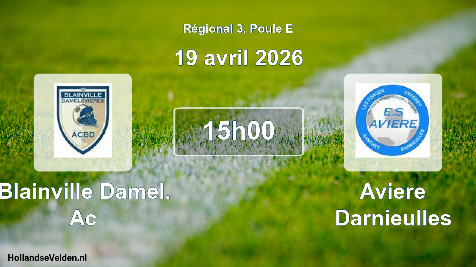 Geplande wedstrijd: Blainville Damel. Ac - Aviere Darnieulles (19 avril 2026)