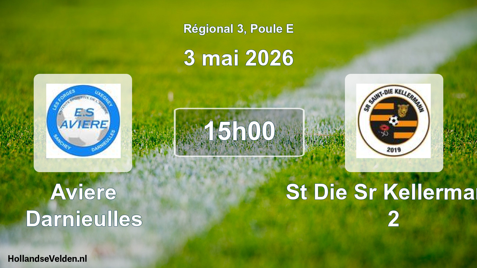 Geplande wedstrijd: Aviere Darnieulles - St Die Sr Kellermann 2 (3 mei 2026)