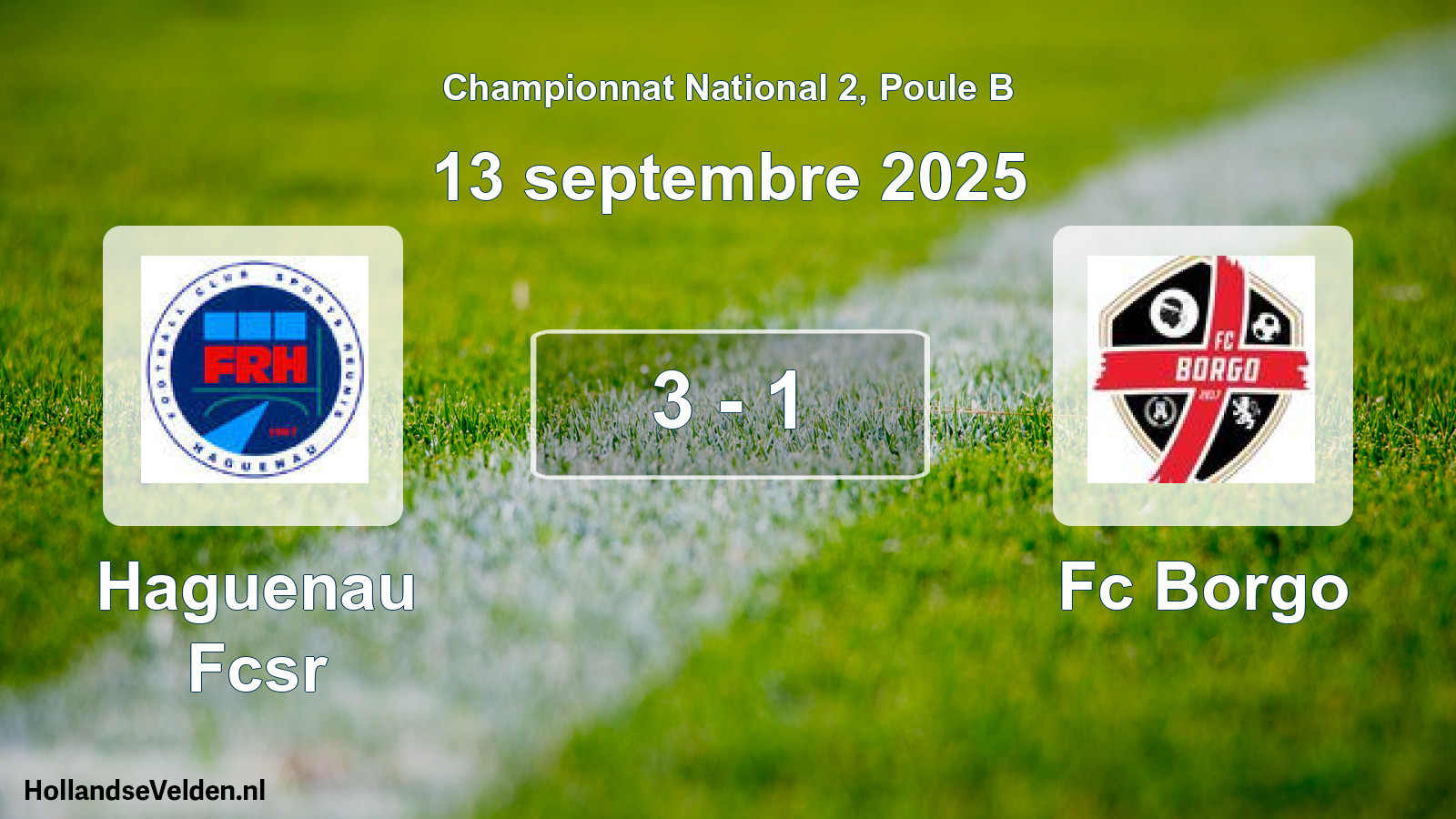 Total number of matches played: Haguenau Fcsr - Fc Borgo 3 - 1 (13 September 2025)