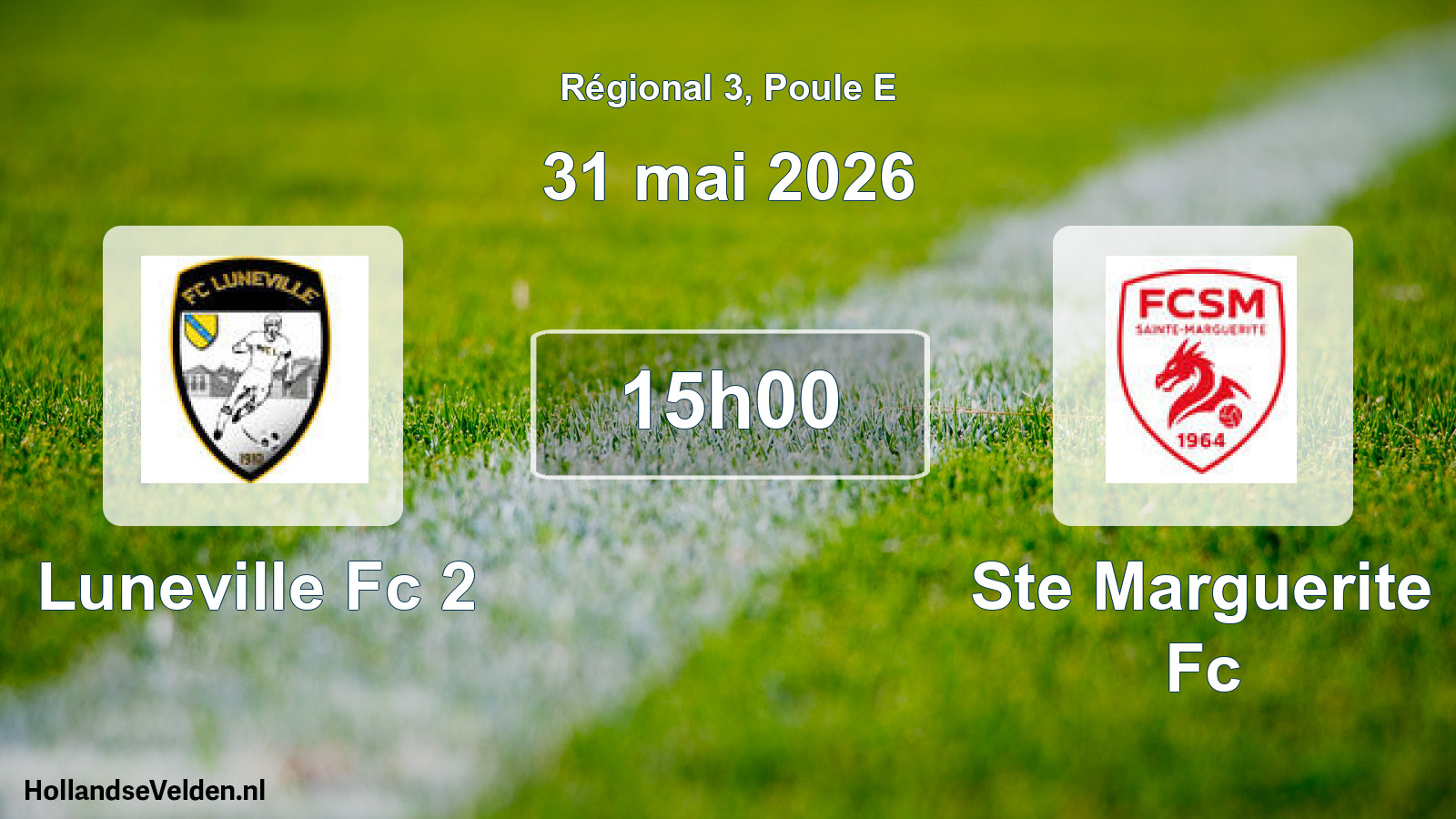 Scheduled Match: Luneville Fc 2 - Ste Marguerite Fc (31 May 2026)