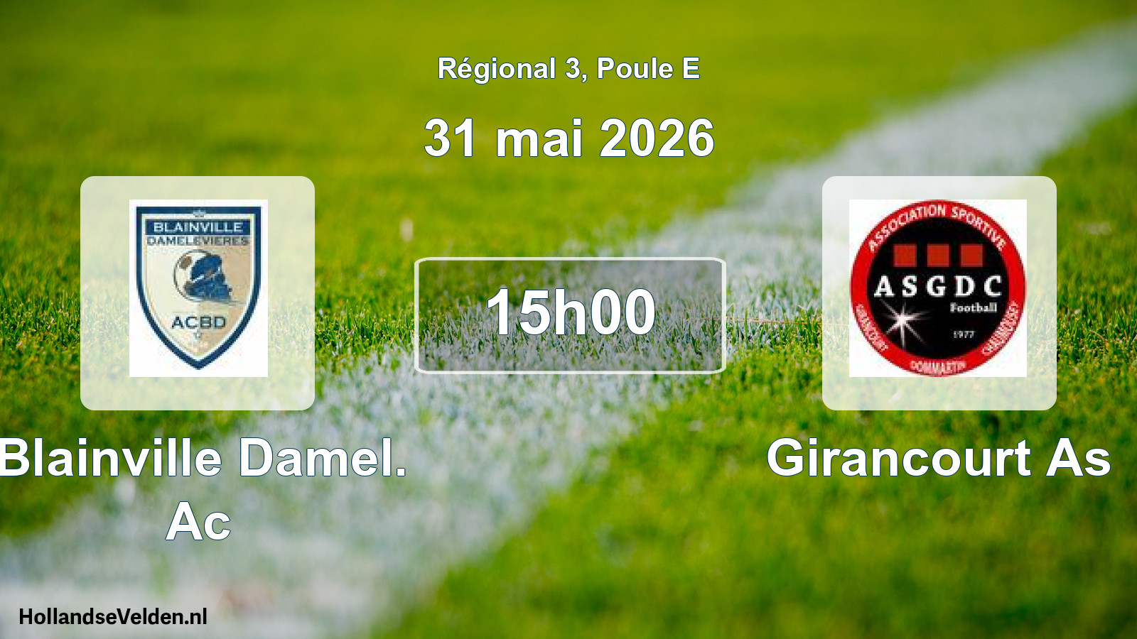 Geplande wedstrijd: Blainville Damel. Ac - Girancourt As (31 mei 2026)