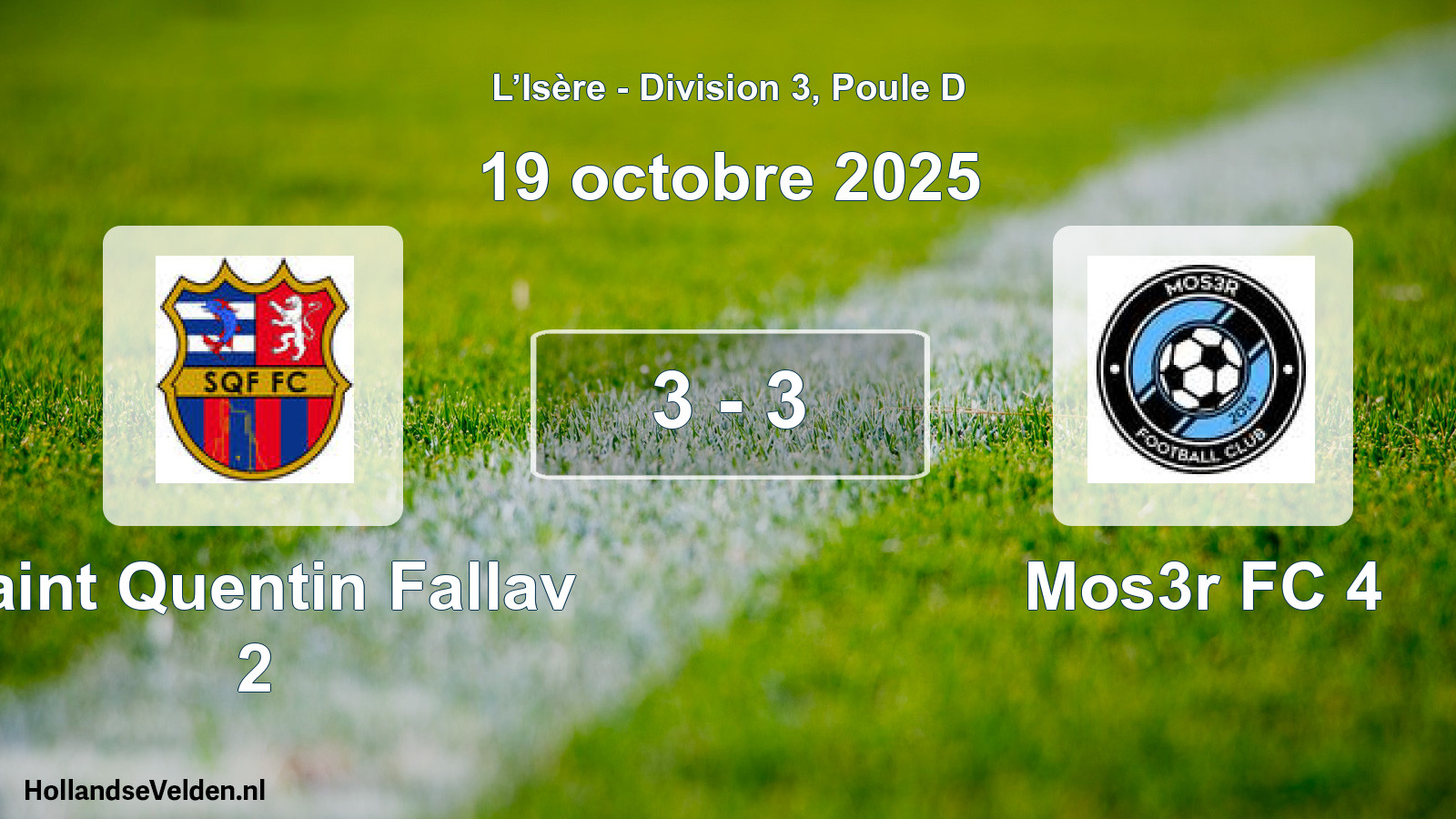 Gespeelde wedstrijd: Saint Quentin Fallav 2 - Mos3r FC 4 3 - 3 (19 oktober 2025)