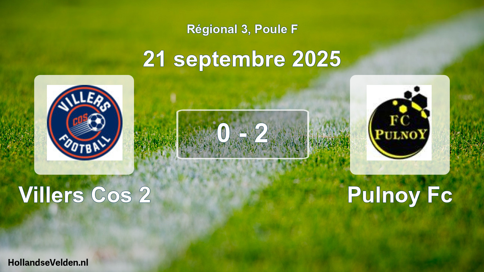 Gespeelde wedstrijd: Villers Cos 2 - Pulnoy Fc 0 - 2 (21 september 2025)