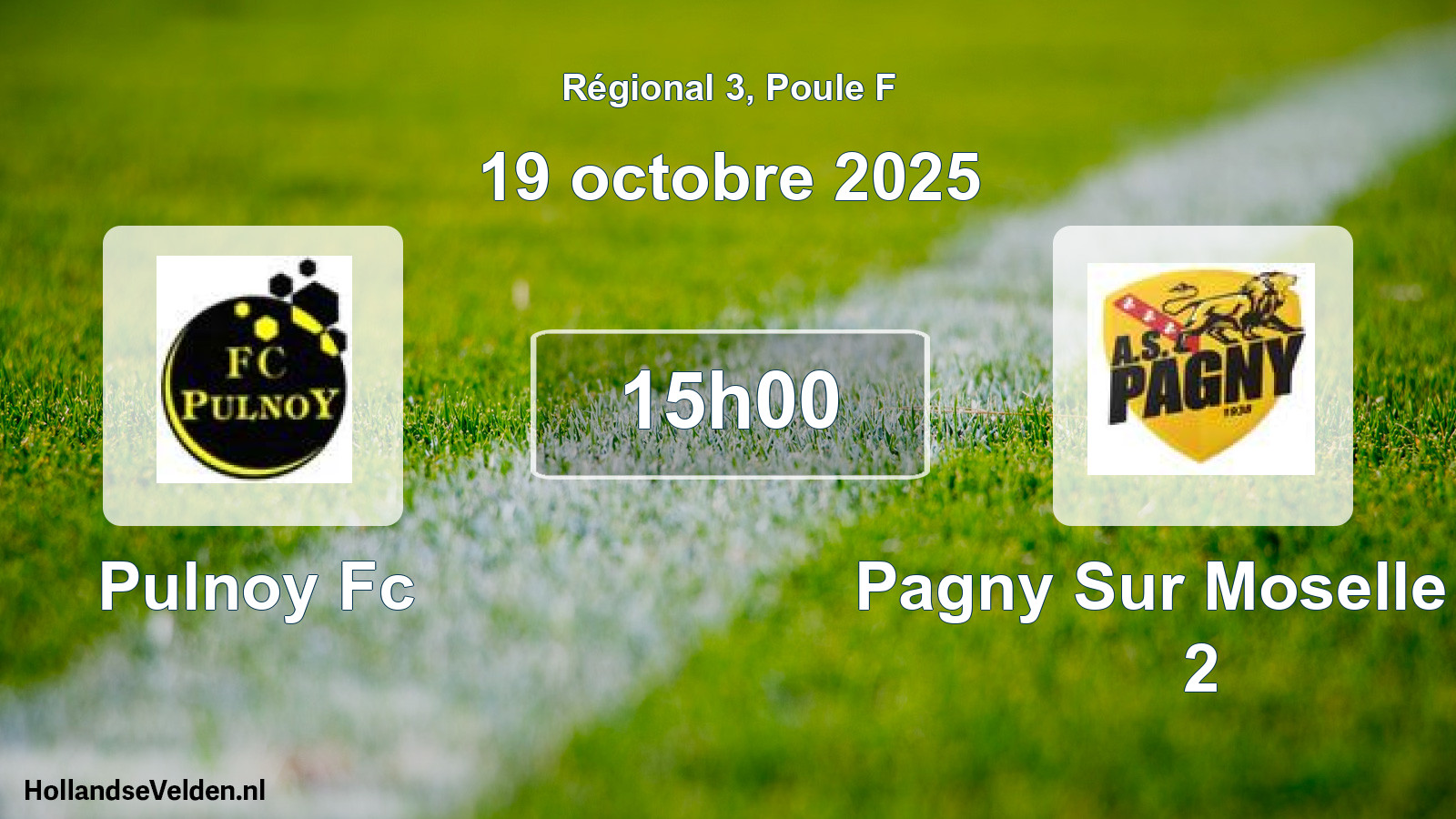Geplande wedstrijd: Pulnoy Fc - Pagny Sur Moselle As 2 (19 octobre 2025)