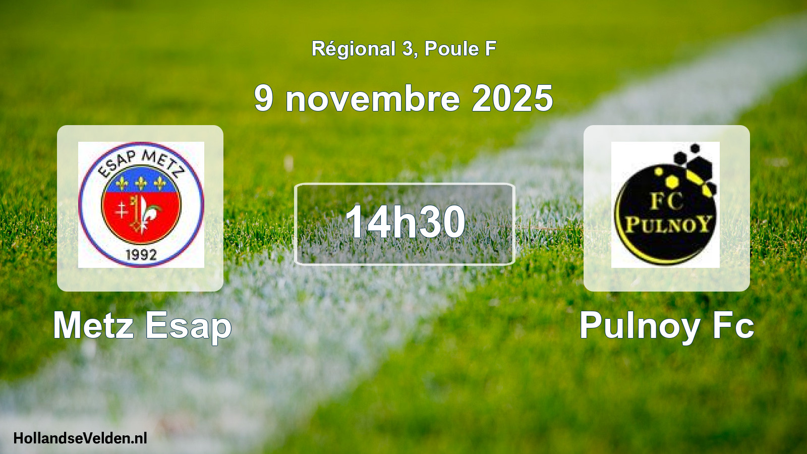 Geplande wedstrijd: Metz Esap - Pulnoy Fc (9 novembre 2025)