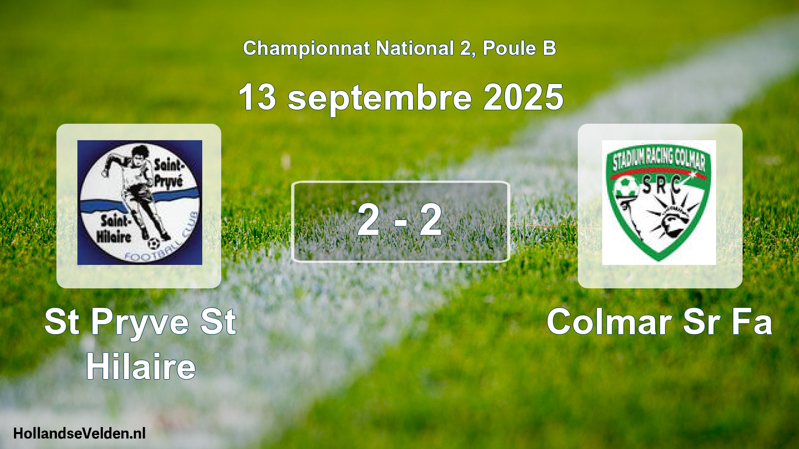 Total number of matches played: St Pryve St Hilaire - Colmar Sr Fa 2 - 2 (13 September 2025)