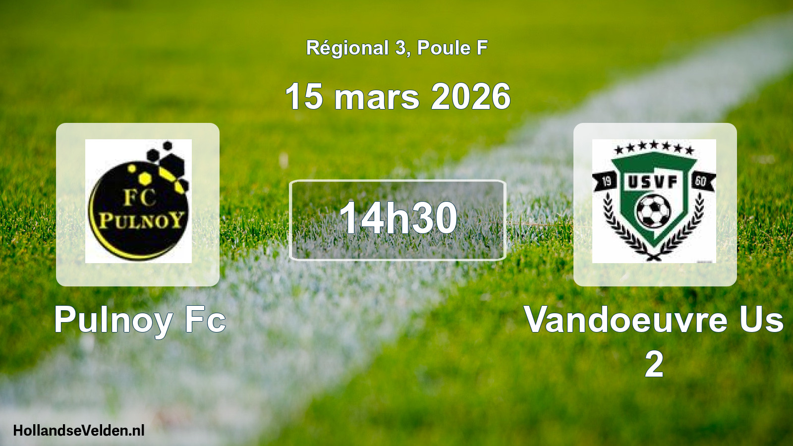 Geplande wedstrijd: Pulnoy Fc - Vandoeuvre Us 2 (15 mars 2026)