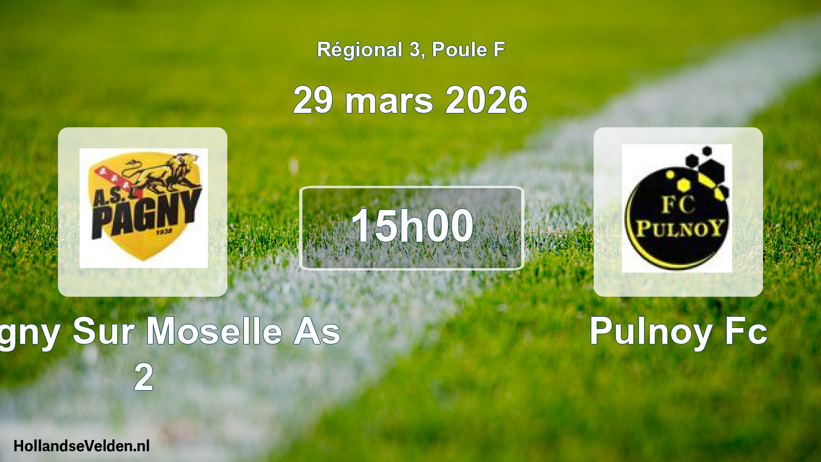 Scheduled Match: Pagny Sur Moselle As 2 - Pulnoy Fc (29 March 2026)