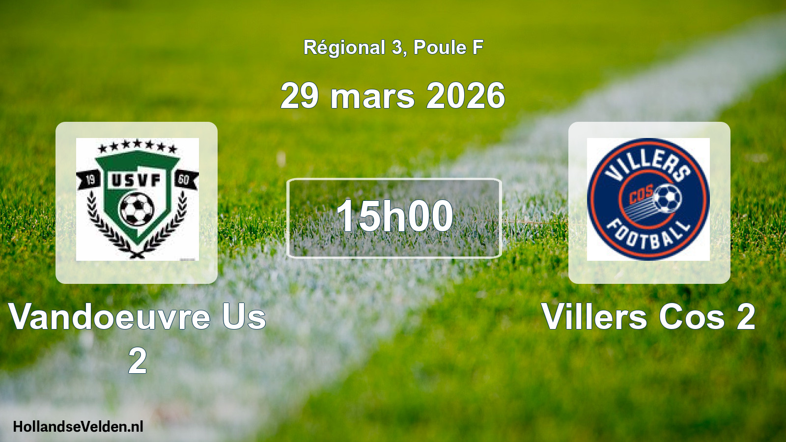 Geplande wedstrijd: Vandoeuvre Us 2 - Villers Cos 2 (29 maart 2026)