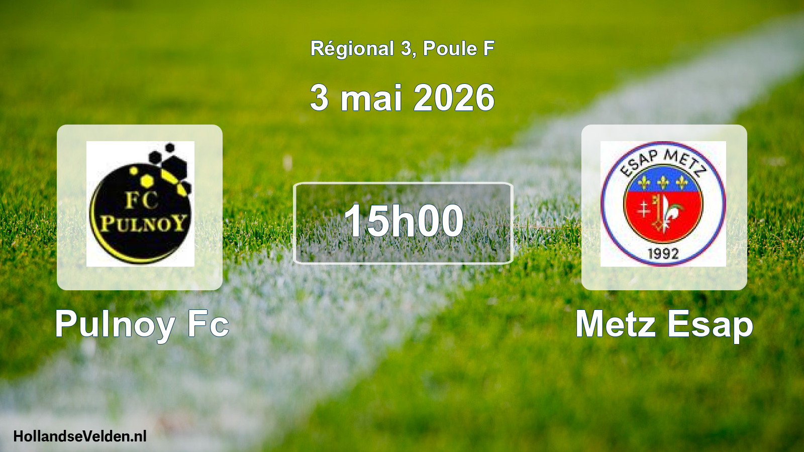 Geplande wedstrijd: Pulnoy Fc - Metz Esap (3 mei 2026)