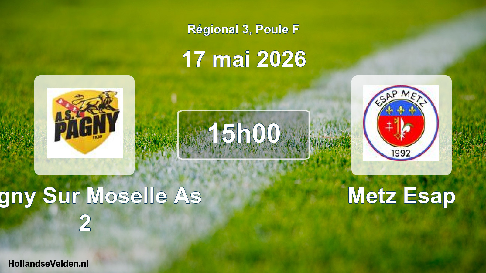 Geplande wedstrijd: Pagny Sur Moselle As 2 - Metz Esap (17 mai 2026)