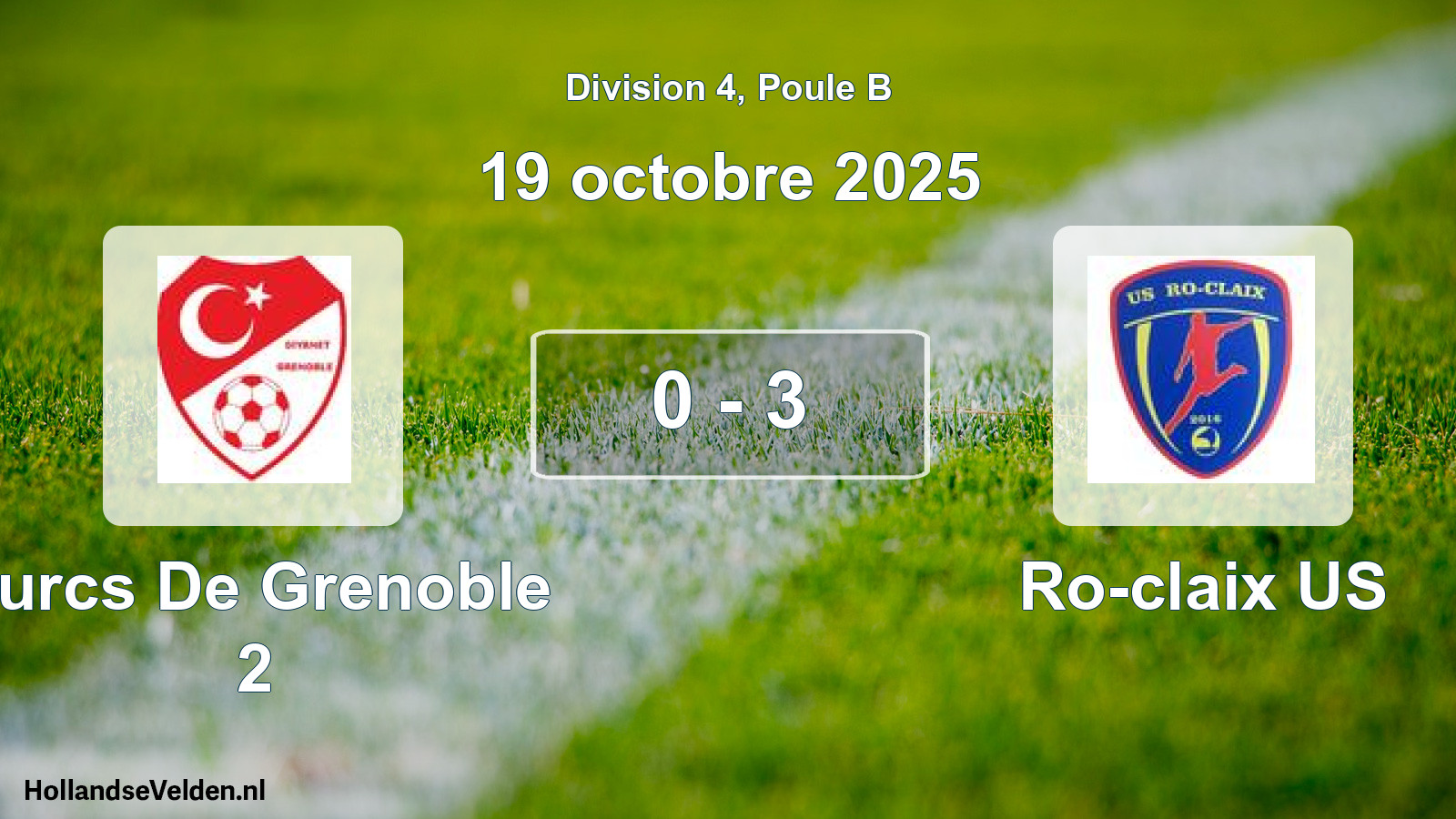 Gespeelde wedstrijd: Turcs De Grenoble 2 - Ro-claix US 0 - 3 (19 oktober 2025)