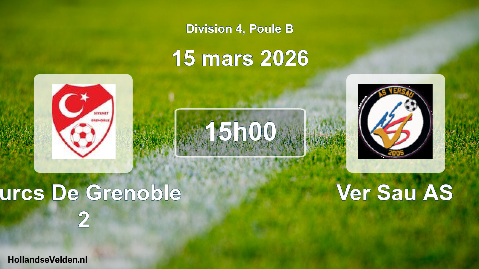 Geplande wedstrijd: Turcs De Grenoble 2 - Ver Sau AS (15 maart 2026)