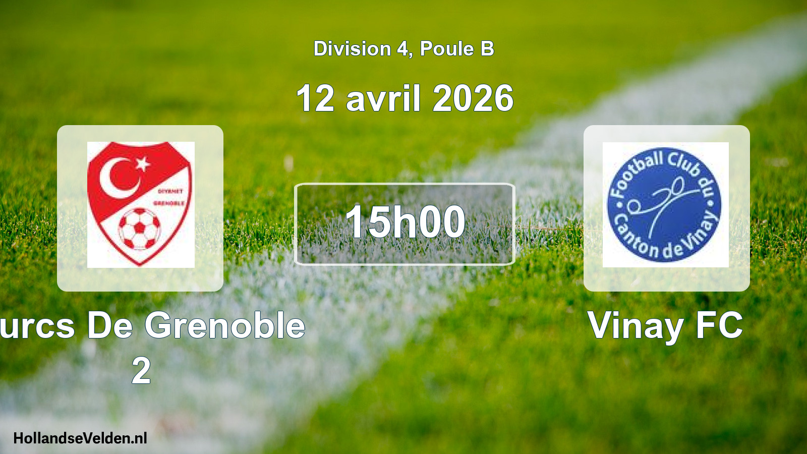 Geplande wedstrijd: Turcs De Grenoble 2 - Vinay FC (12 april 2026)
