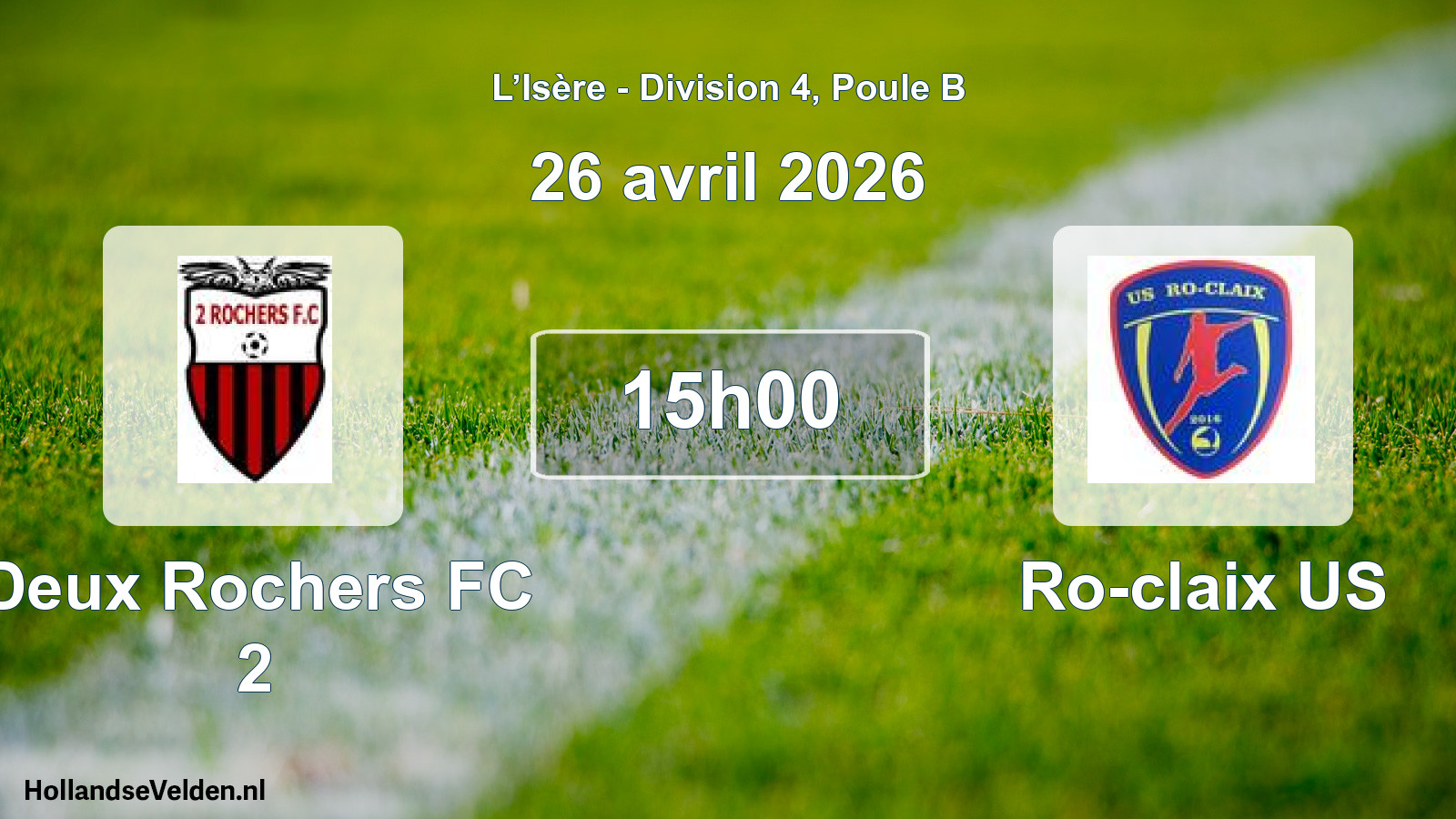 Geplande wedstrijd: Deux Rochers FC 2 - Ro-claix US (26 april 2026)