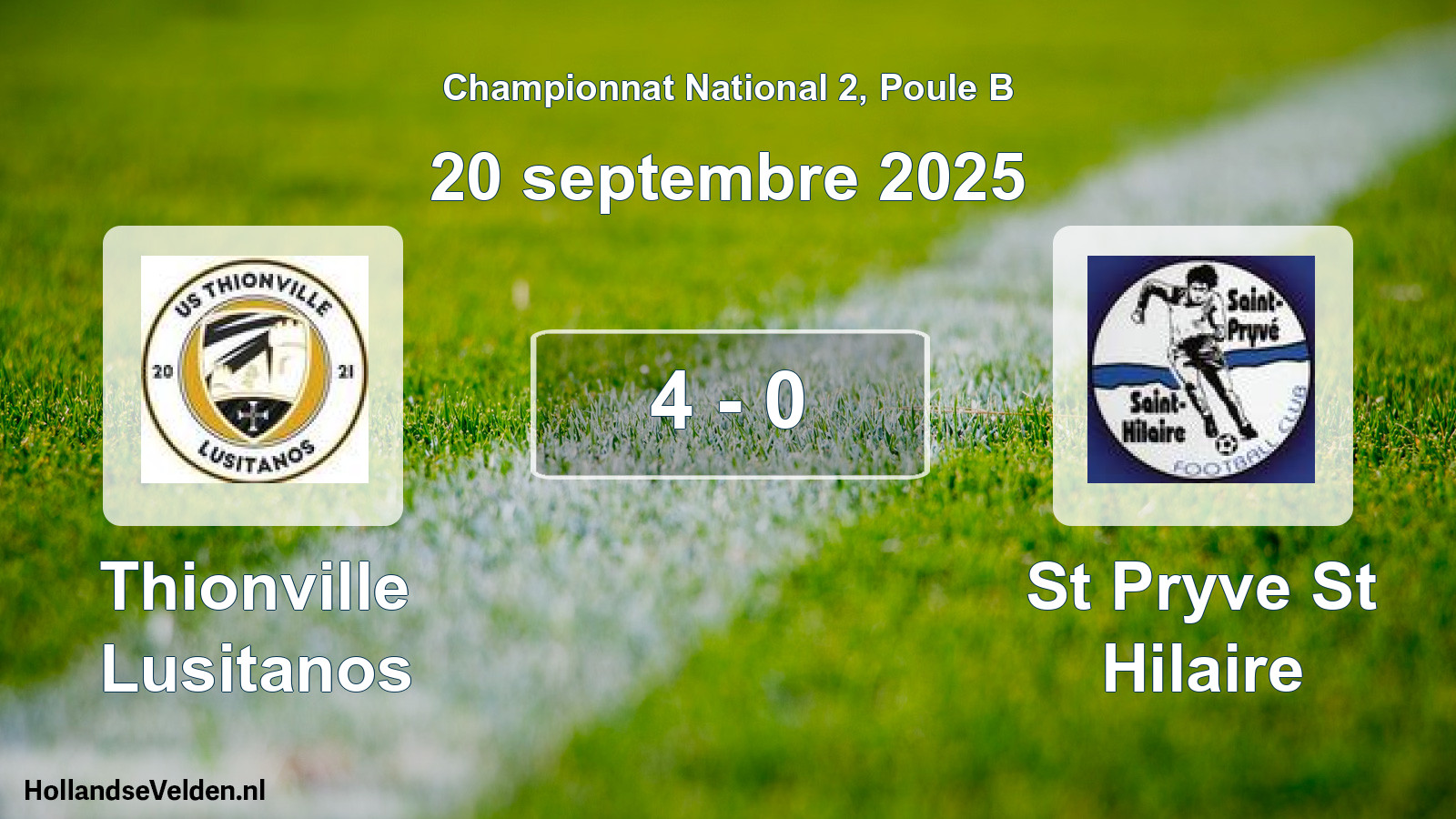 Total number of matches played: Thionville Lusitanos - St Pryve St Hilaire 4 - 0 (20 September 2025)