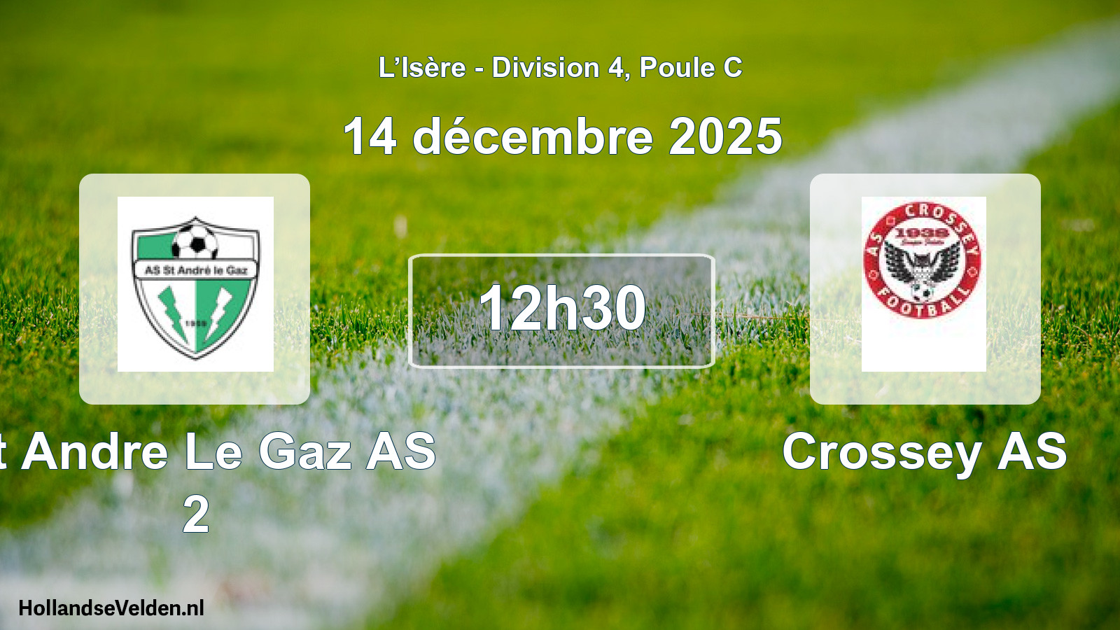 Geplande wedstrijd: St Andre Le Gaz AS 2 - Crossey AS (14 december 2025)