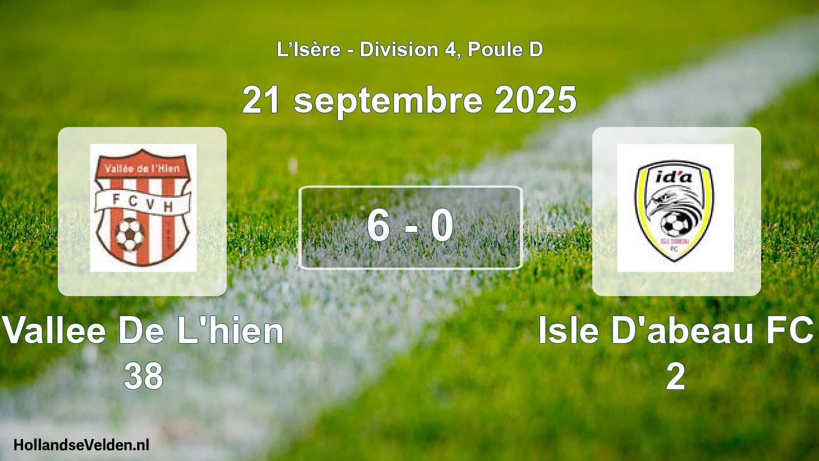 Gespeelde wedstrijd: Vallee De L'hien 38 - Isle D'abeau FC 2 6 - 0 (21 september 2025)