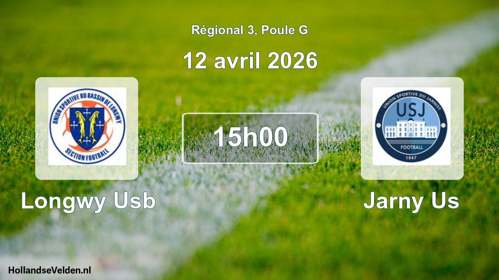 Geplande wedstrijd: Longwy Usb - Jarny Us (12 avril 2026)