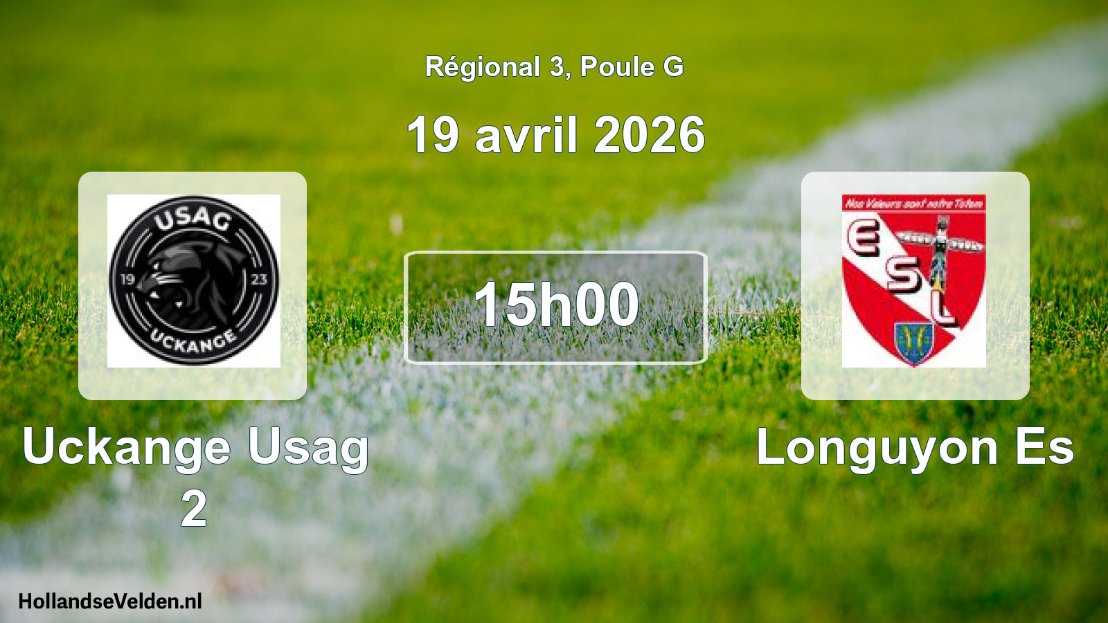 Geplande wedstrijd: Uckange Usag 2 - Longuyon Es (19 avril 2026)