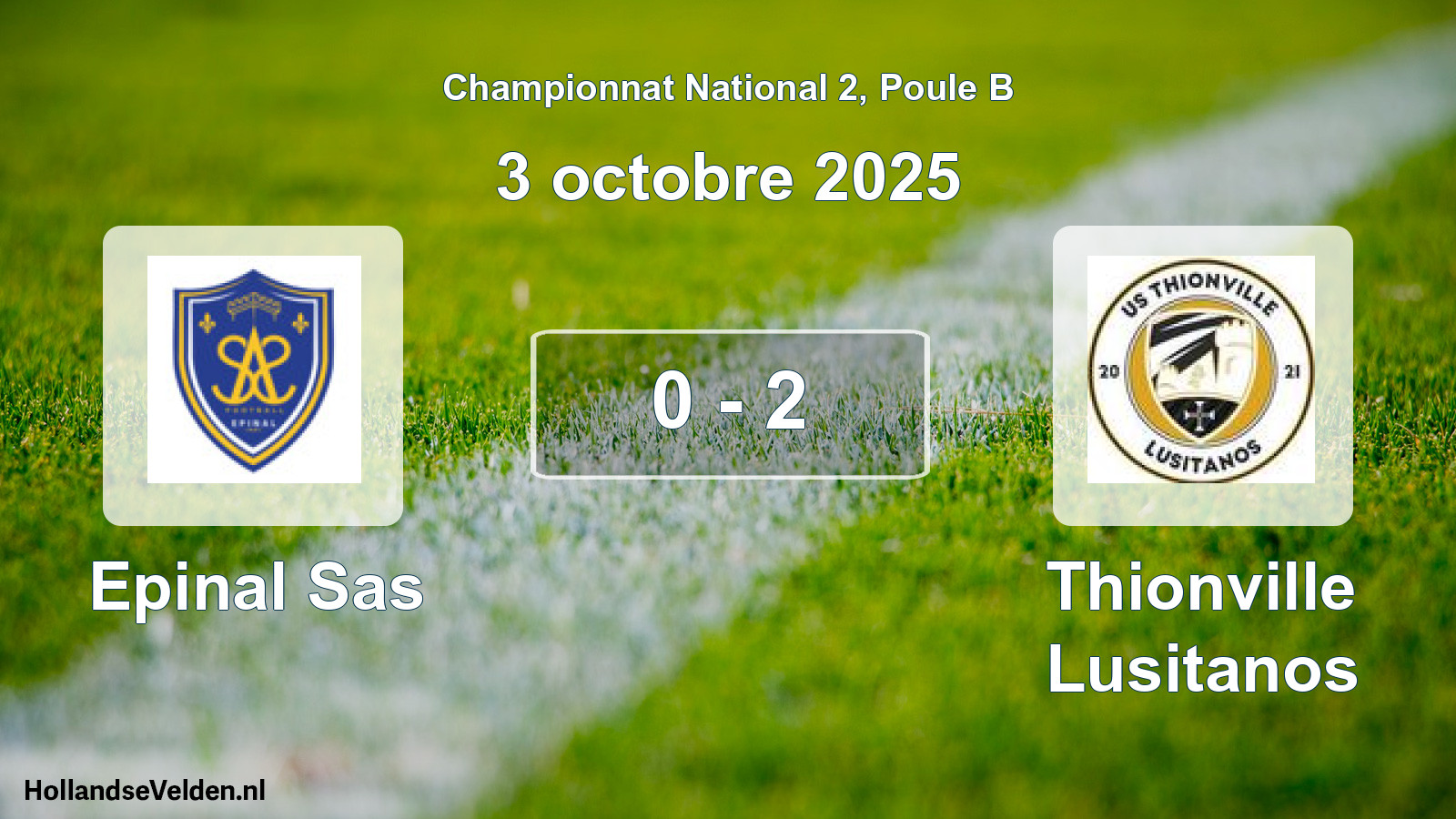 Gespeelde wedstrijd: Epinal Sas - Thionville Lusitanos 0 - 2 (3 oktober 2025)