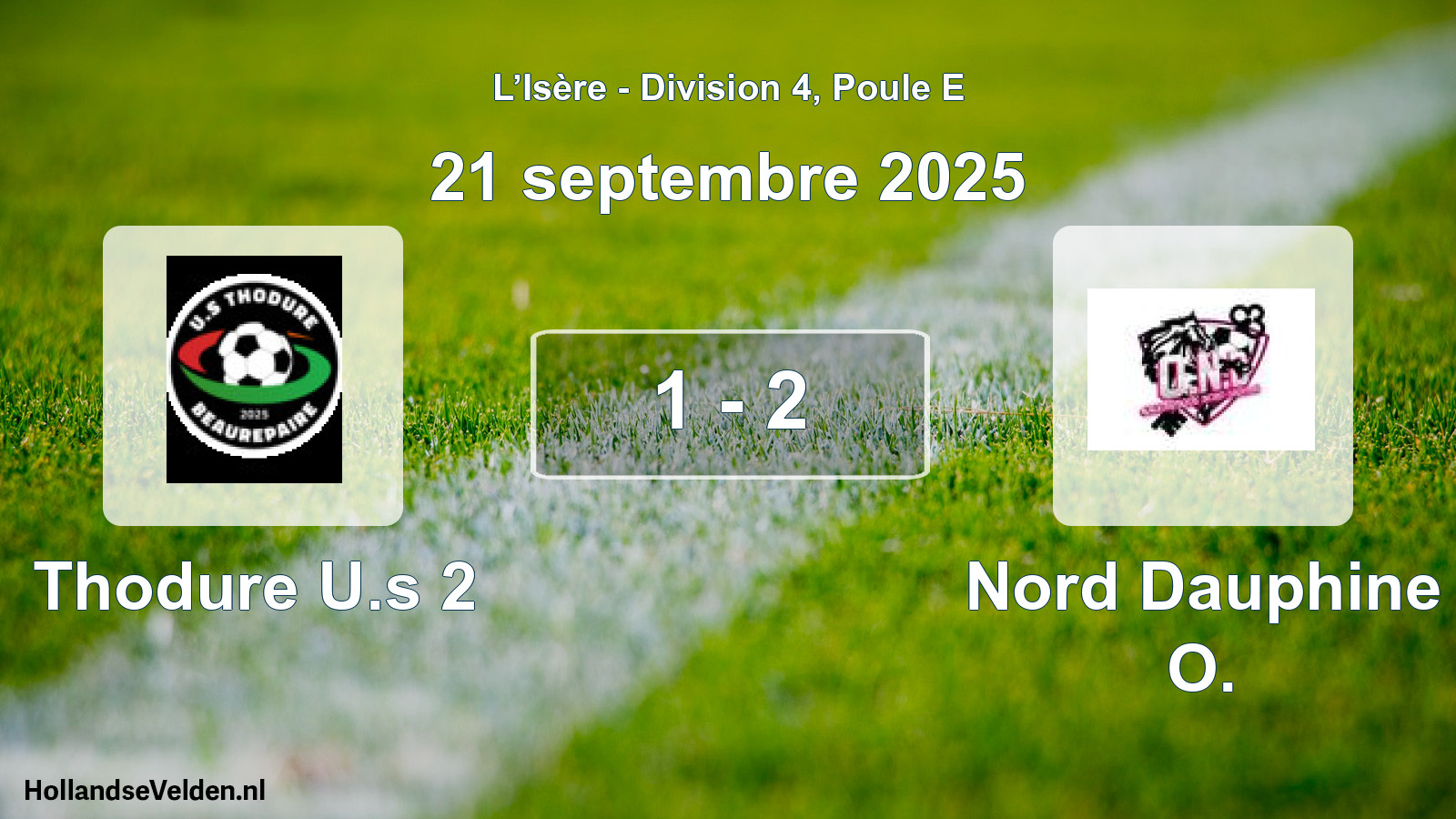 Match joué: Thodure U.s 2 - Nord Dauphine O. 1 - 2 (21 septembre 2025)
