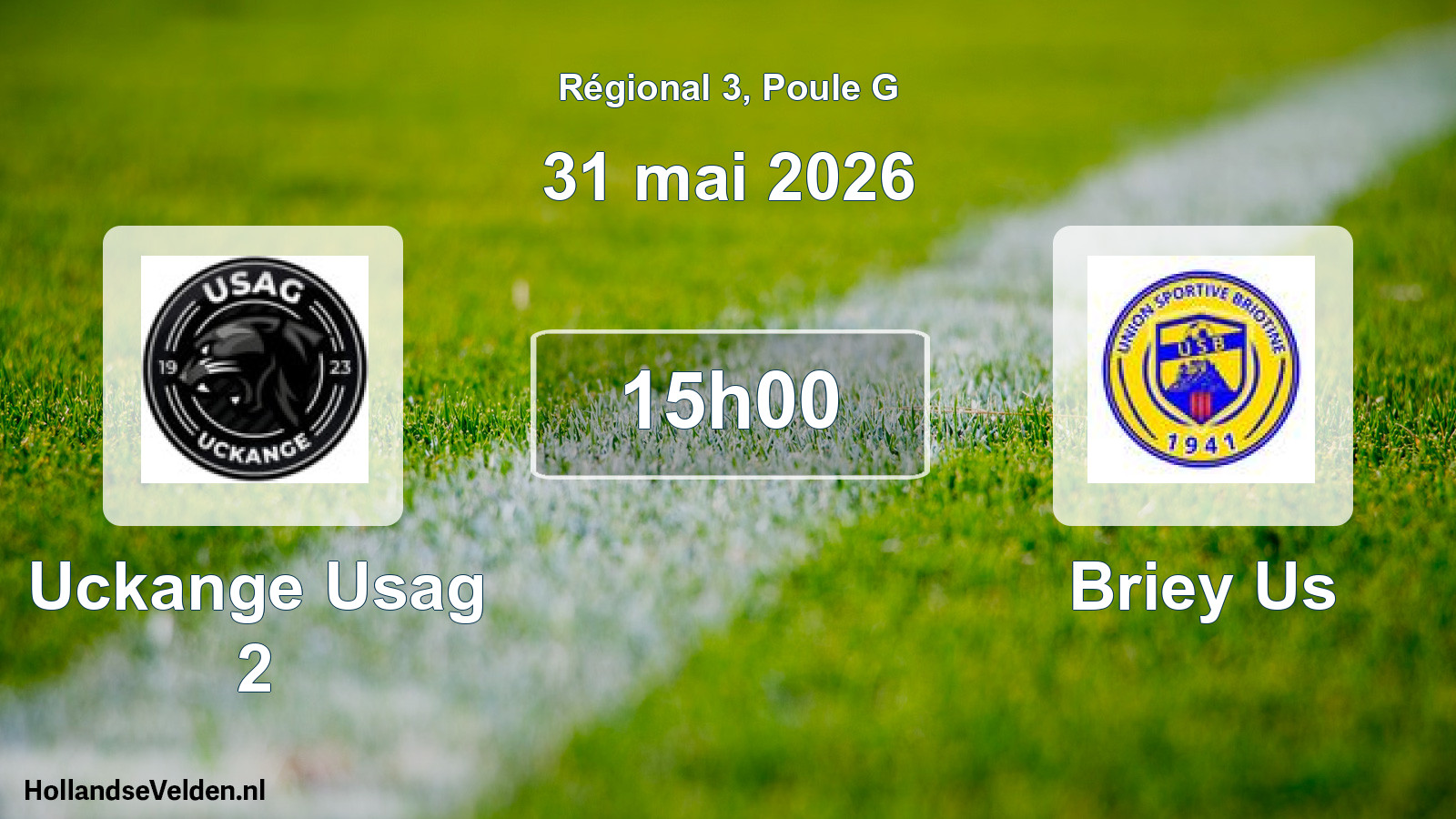 Geplande wedstrijd: Uckange Usag 2 - Briey Us (31 mei 2026)