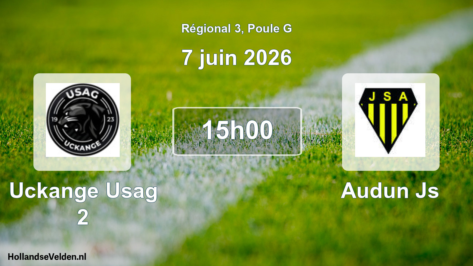 Geplande wedstrijd: Uckange Usag 2 - Audun Js (7 juin 2026)