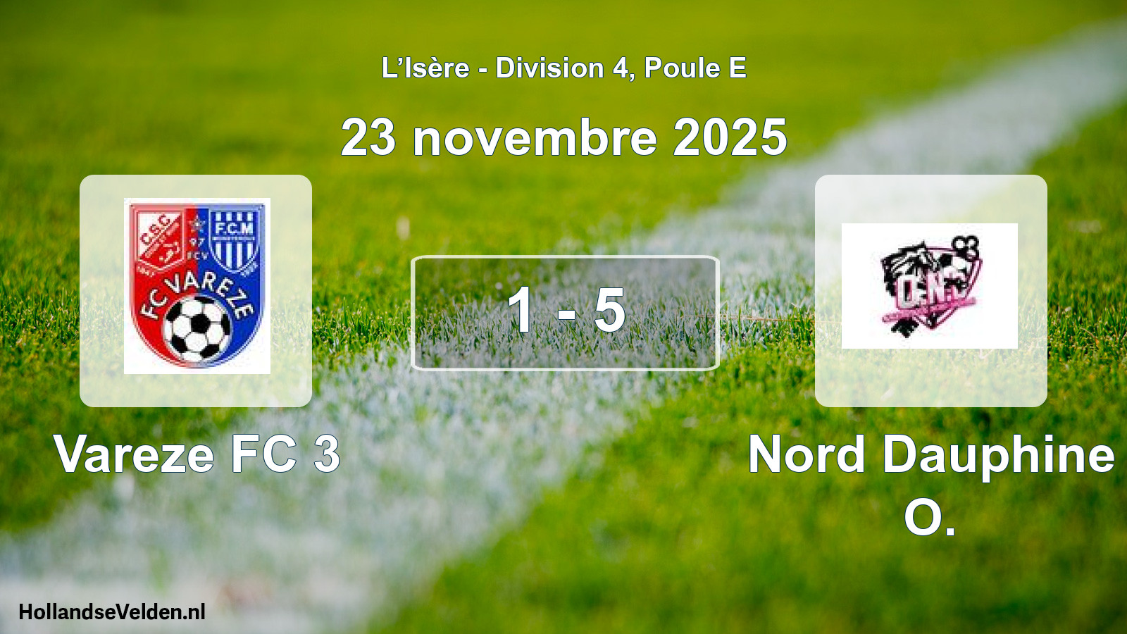 Gespeelde wedstrijd: Vareze FC 3 - Nord Dauphine O. 1 - 5 (23 november 2025)