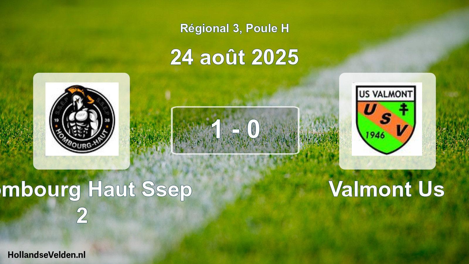 Total number of matches played: Hombourg Haut Ssep 2 - Valmont Us 1 - 0 (24 August 2025)