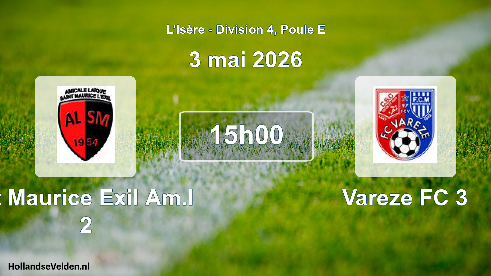 Geplande wedstrijd: St Maurice Exil Am.l 2 - Vareze FC 3 (3 mei 2026)