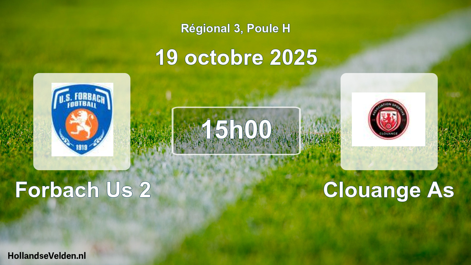Geplande wedstrijd: Forbach Us 2 - Clouange As (19 octobre 2025)