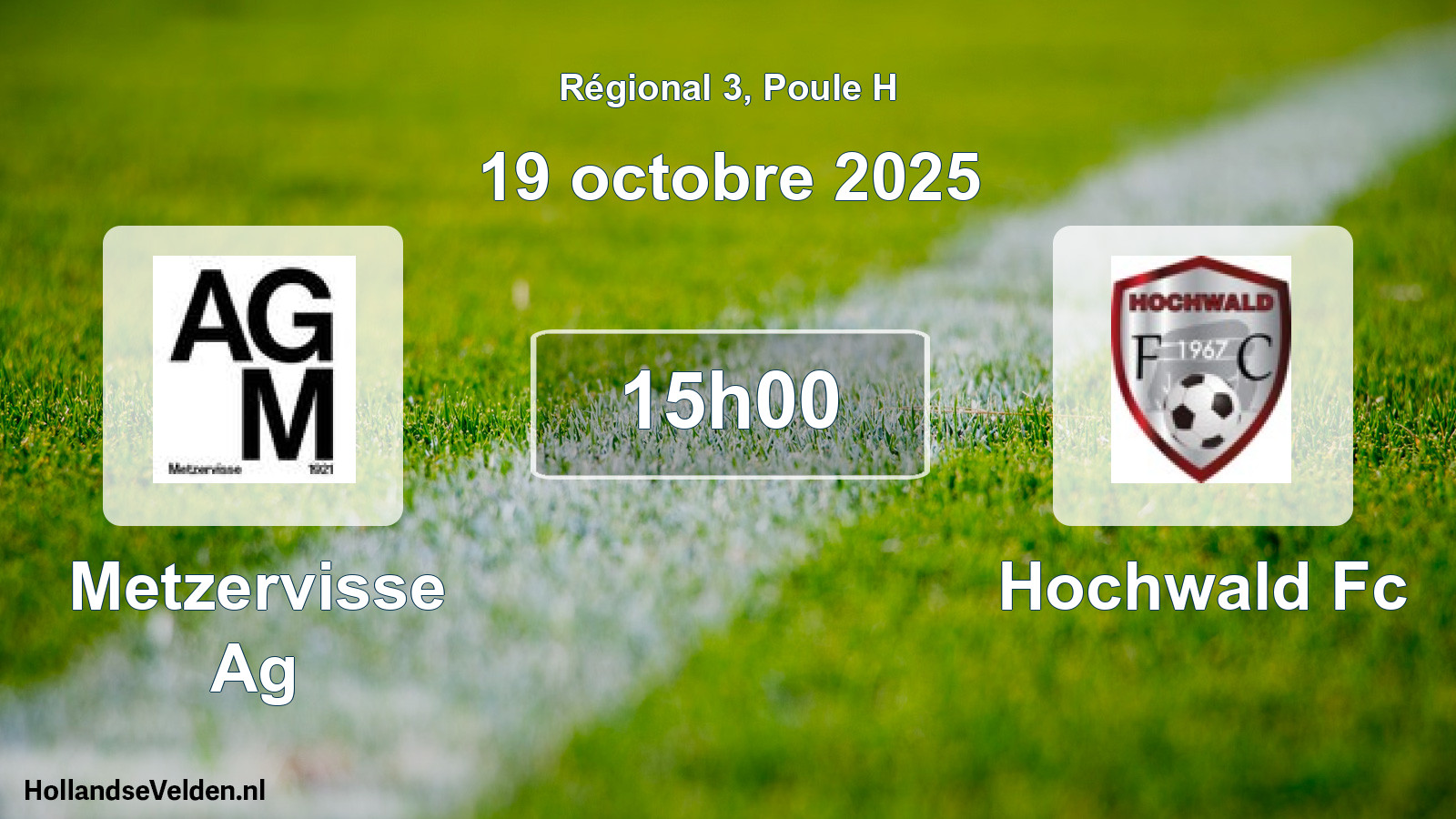 Geplande wedstrijd: Metzervisse Ag - Hochwald Fc (19 octobre 2025)