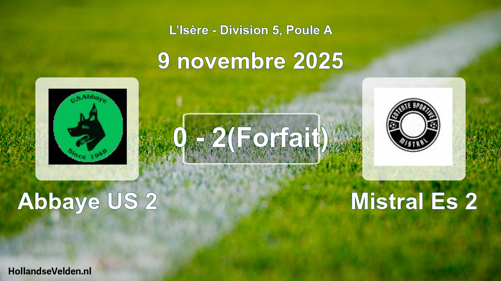 Gespeelde wedstrijd: Abbaye US 2 - Mistral Es 2 0 - 2(Forfait) (9 november 2025)