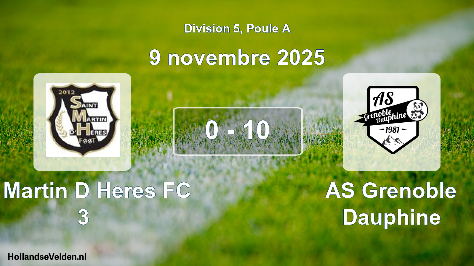 Total number of matches played: St Martin D Heres FC 3 - AS Grenoble Dauphine 0 - 10 (9 November 2025)