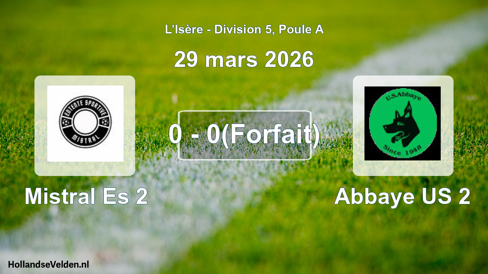 Gespeelde wedstrijd: Mistral Es 2 - Abbaye US 2 0 - 0(Forfait) (29 maart 2026)