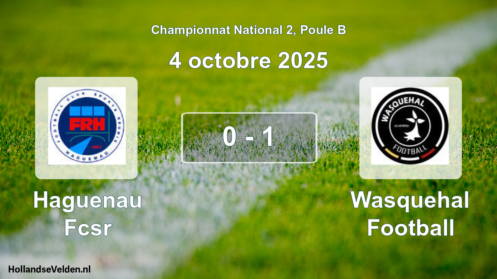 Total number of matches played: Haguenau Fcsr - Wasquehal Football 0 - 1 (4 October 2025)